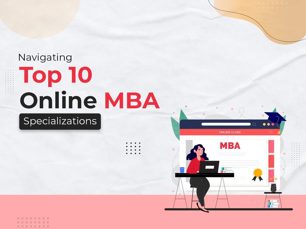 Online MBA Specializations: Best Options for Career Growth