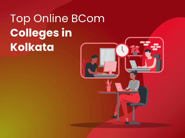 Top 10 Online BCom Colleges in Kolkata