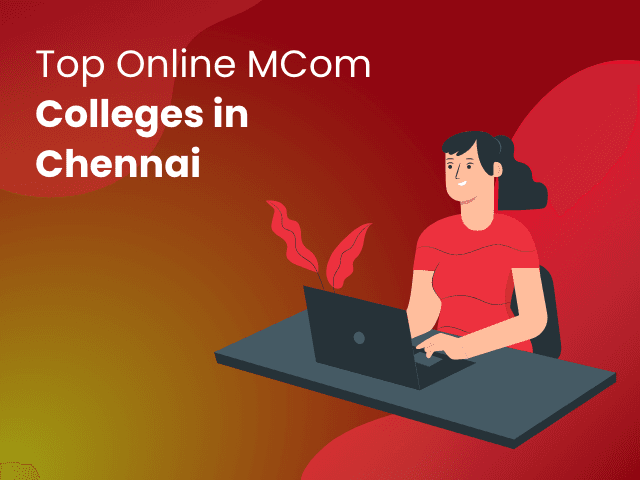 Best Online M.Com Colleges in Chennai to Grow Your Career in 2026