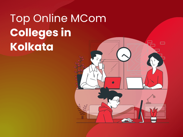 Top Online M.Com Colleges in Kolkata for 2026