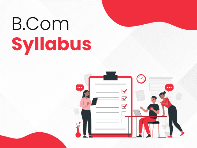 Online B.Com Syllabus: Subjects & Semester-wise Guide