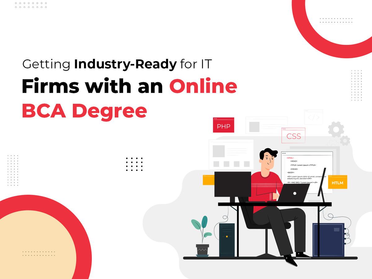 Getting Industry-Ready for IT Careers with an Online BCA Degree