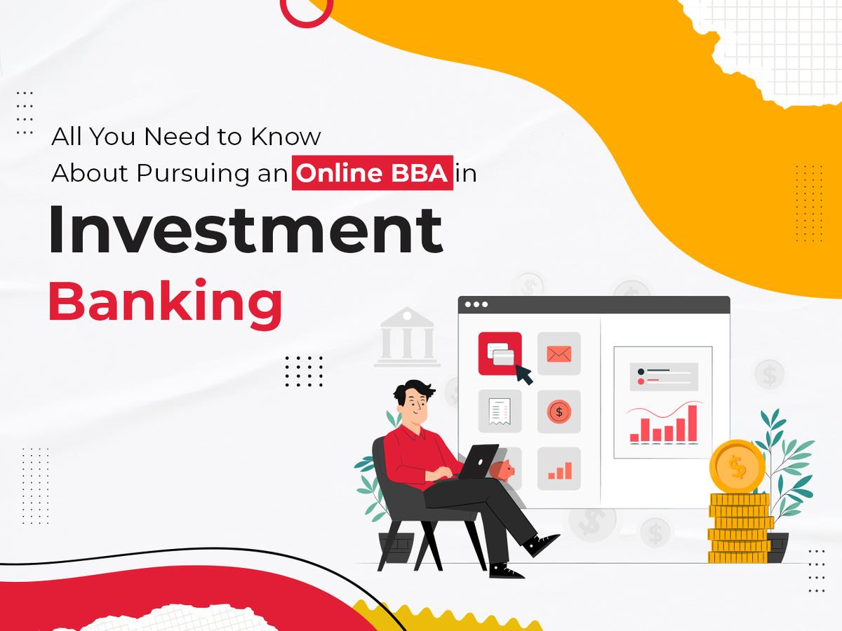Online BBA in Investment Banking: Course, Fees & Career Scope