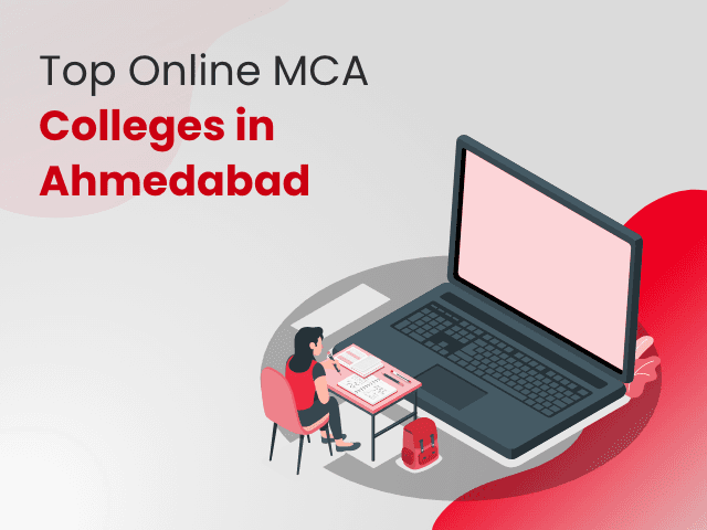 Top Online MCA Colleges in Ahmedabad for IT Careers